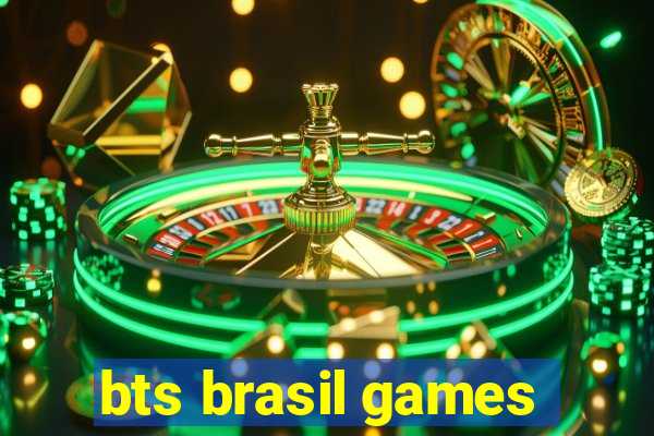 bts brasil games